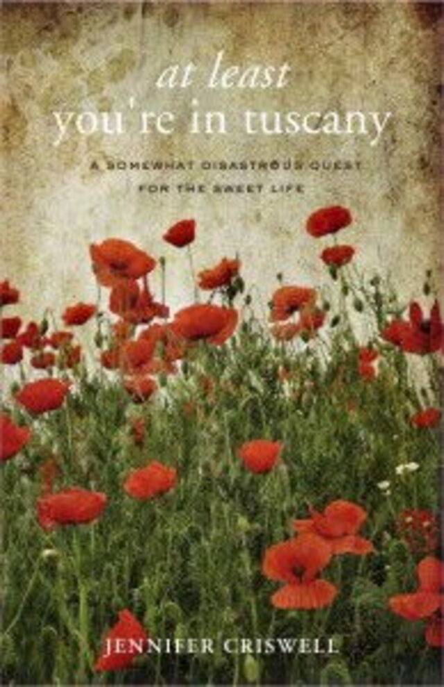 At Least You're In Tuscany